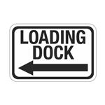 Loading Dock Arrow Left Sign 12" x 18"